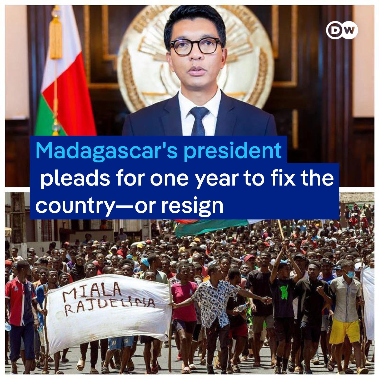 Madagascar’s President Andry Rajoelina has asked for one year to tackle the country’s problems, vowing to resign if he fails.