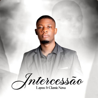Layon – Intercessão (feat. Classic Nova)