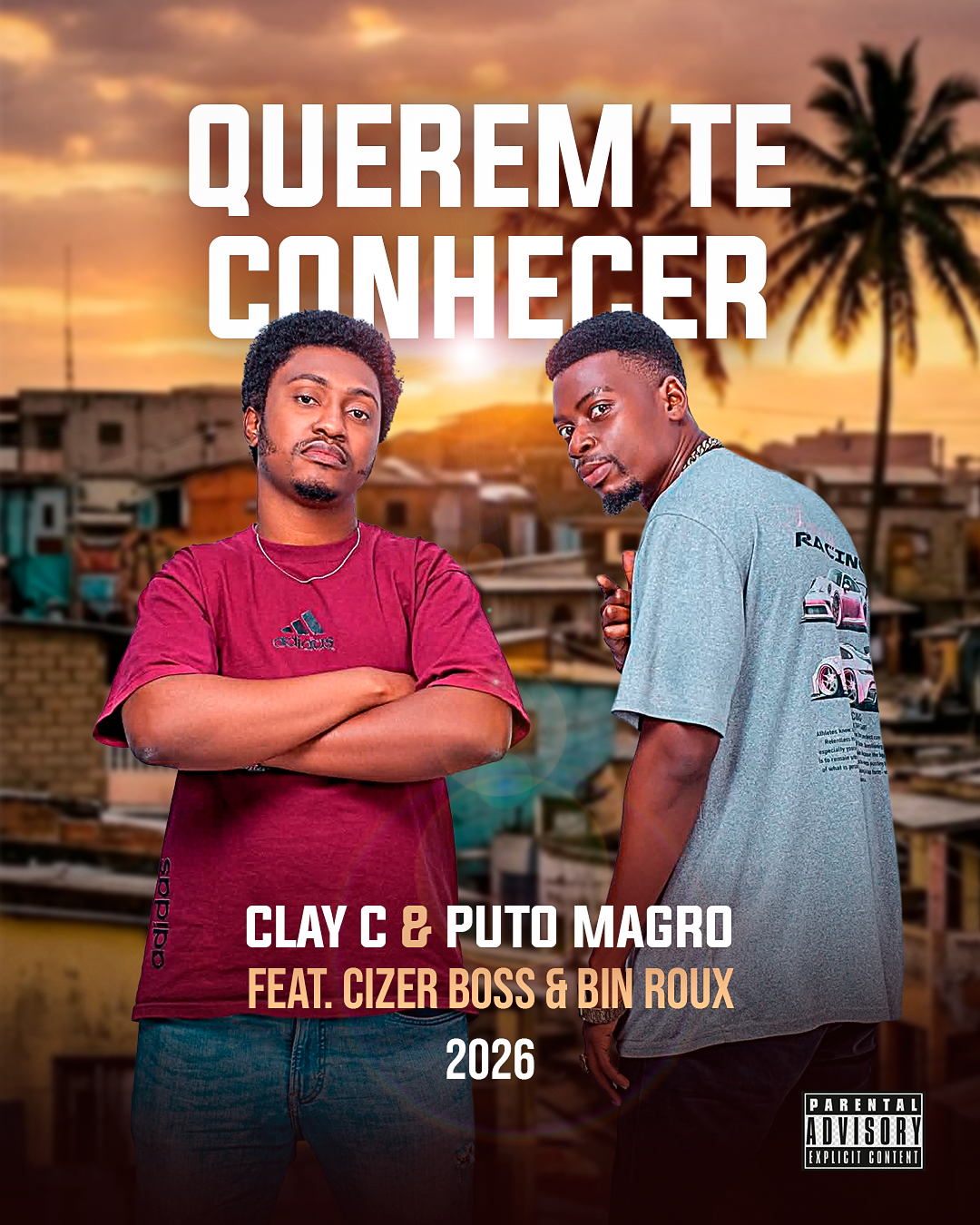 Clay C x Puto Magro – Querem te conhecer (feat. Cizer Boss & Bin Roux)